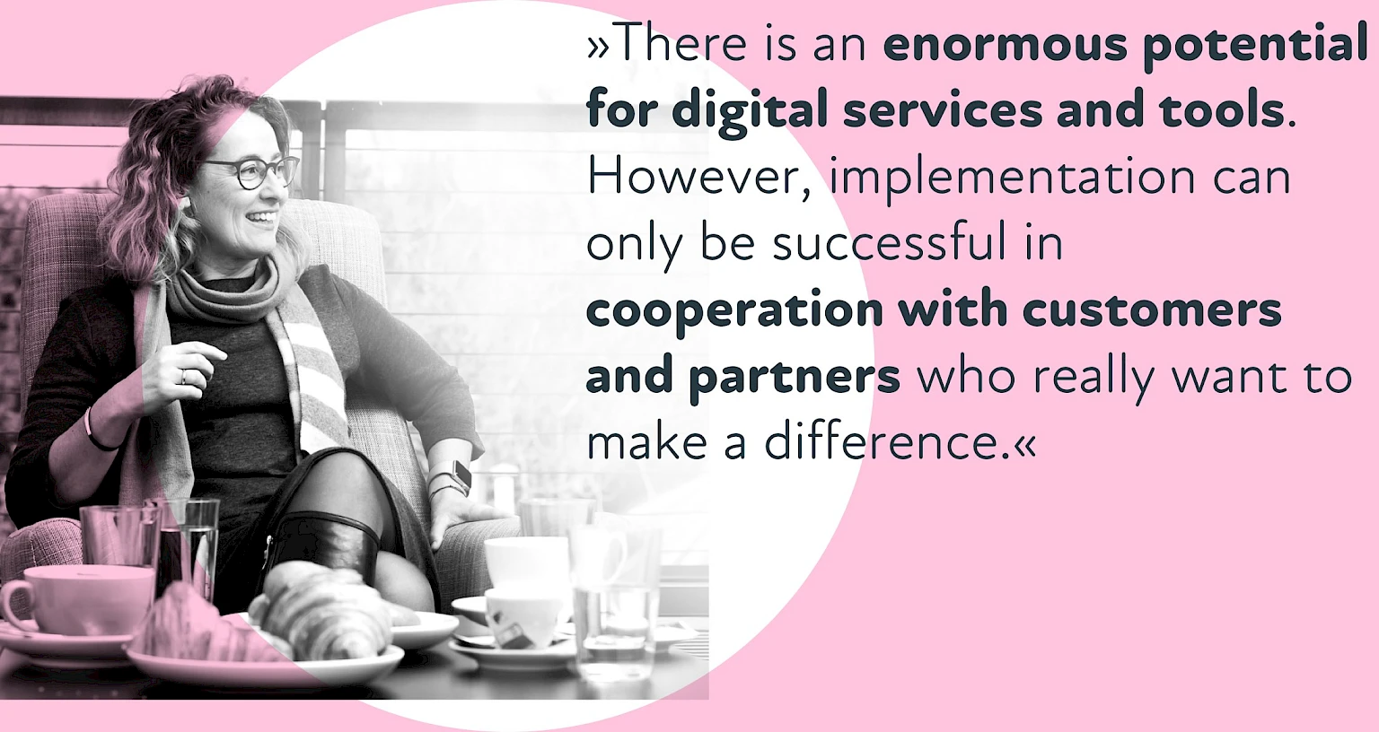 Smiling woman engaged in conversation and a quote about the potential of digital services and collaboration
