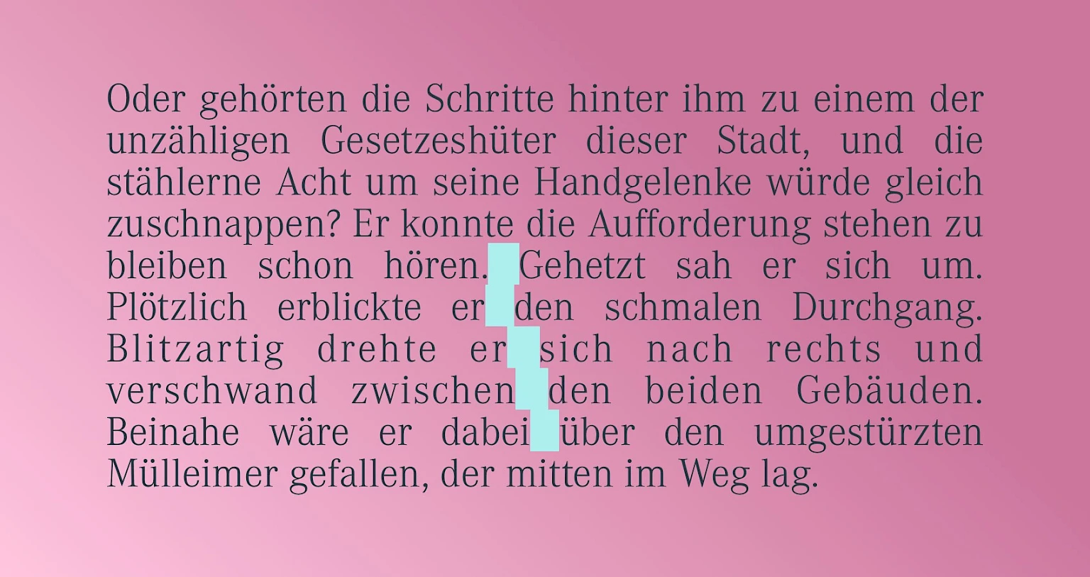 Darstellung von Giessbaechen im Blocksatz anhand eines Textes